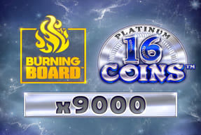 Ігровий автомат 16 Coins™ Platinum Burning Board™