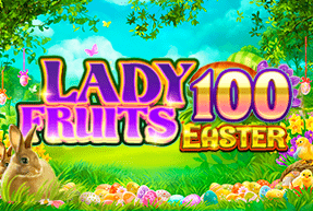 Игровой автомат Lady Fruits 100 Easter