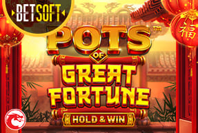 Ігровий автомат POTS OF GREAT FORTUNE - HOLD & WIN