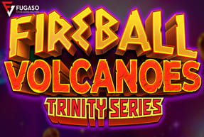 Игровой автомат FIREBALL VOLCANOES: TRINITY SERIES