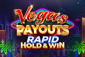 Игровой автомат Vegas Payouts Rapid Hold & Win 96