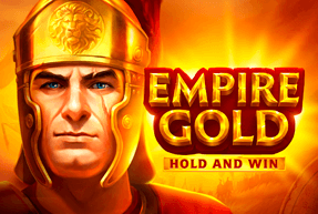 Игровой автомат Empire Gold: Hold and Win