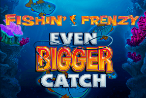 Игровой автомат Fishin Frenzy Even Bigger Catch