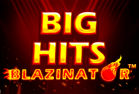 Игровой автомат Big Hits Blazinator