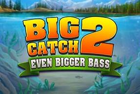 Ігровий автомат Big Catch Even Bigger Bass 2