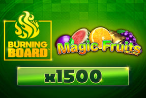Ігровий автомат Magic Fruits Deluxe Burning Board™