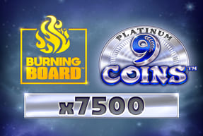 Игровой автомат 9 Coins™ Platinum Burning Board