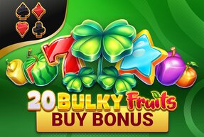 Игровой автомат 20 Bulky Fruits Buy Bonus