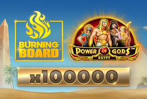 Игровой автомат Power of Gods™: Egypt Burning Board™