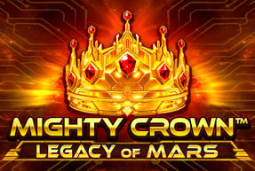 Игровой автомат Mighty Crown™: Legacy of Mars