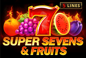 5 Super Sevens & Fruits